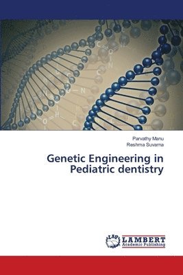 bokomslag Genetic Engineering in Pediatric dentistry