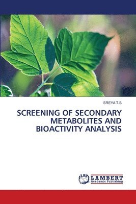 Screening of Secondary Metabolites and Bioactivity Analysis 1