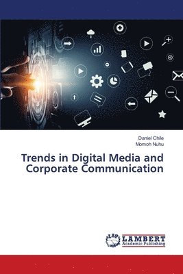 bokomslag Trends in Digital Media and Corporate Communication