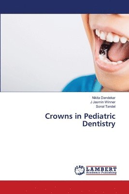 bokomslag Crowns in Pediatric Dentistry