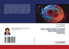 Reshma Rajendran, Arunima Pr, Ananthalekshmy Ss, ARUNIMA PR - Complement System and Periodontal Diseases, Häftad