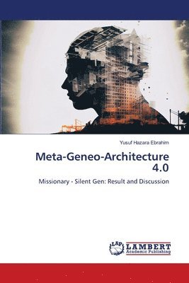 Meta-Geneo-Architecture 4.0 1