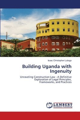 Isaac Christopher Lubogo - Building Uganda with Ingenuity, Häftad