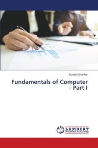 bokomslag Fundamentals of Computer - Part I