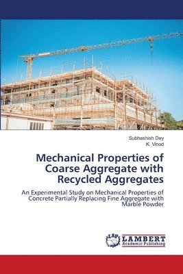 bokomslag Mechanical Properties of Coarse Aggregate with Recycled Aggregates