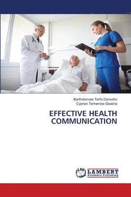 Bartholomew Terfa Dansoho, Cyprian Terhemba Gbasha, Cyprian Terhemba GBASHA - Effective Health Communication, Häftad