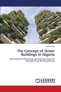 bokomslag The Concept of Green Buildings in Nigeria