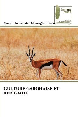 bokomslag Culture gabonaise et africaine