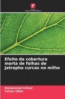 bokomslag Efeito da cobertura morta de folhas de Jatropha curcas no milho