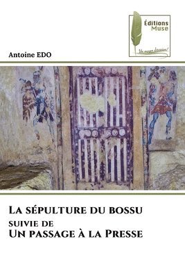Antoine Edo, Antoine EDO - sépulture du bossu suivie de Un passage à la Presse, Häftad
