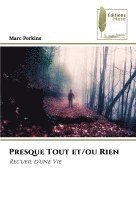 bokomslag Presque Tout et/ou Rien