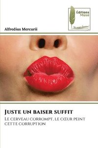 bokomslag Juste un baiser suffit