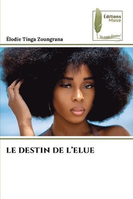 Élodie Tinga Zoungrana - Destin de l'Elue, Häftad