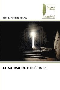 bokomslag Le murmure des épines