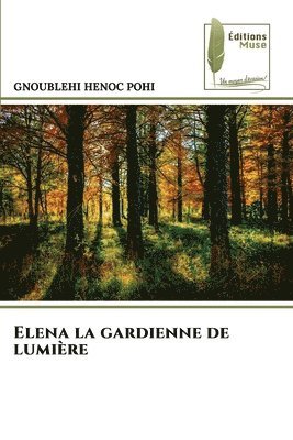 bokomslag Elena la gardienne de lumire