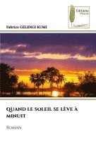 bokomslag Quand Le Soleil Se Lève À Minuit