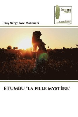 bokomslag ETUMBU &quot;la fille mystre&quot;