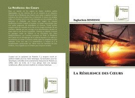 bokomslag La Rsilience des Coeurs