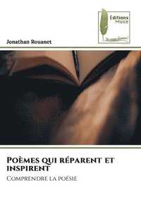 bokomslag Pomes qui rparent et inspirent