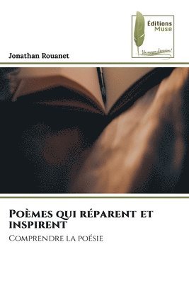 Jonathan Rouanet - Poèmes qui réparent et inspirent, Häftad