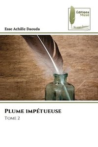 bokomslag Plume impétueuse