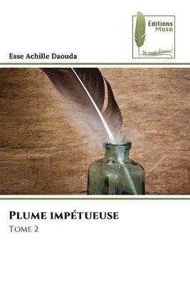 Esse Achille Daouda - Plume impétueuse, Häftad