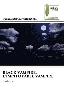 bokomslag Black Vampire, l'Impitoyable Vampire