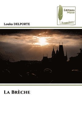 bokomslag La Brche