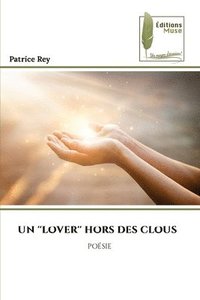 bokomslag Un ''Lover'' Hors Des Clous