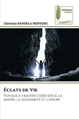 Christian Bandela Menyeng, Christian BANDELA MENYENG - Éclats de Vie, Häftad