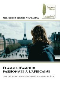 bokomslag Flamme d'amour passionne  l'africaine