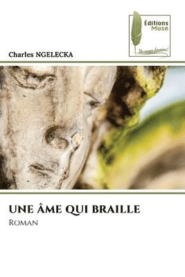 bokomslag Âme Qui Braille