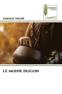 Damadja Traoré, DAMADJA TRAORÉ - Moine Dogon, Häftad