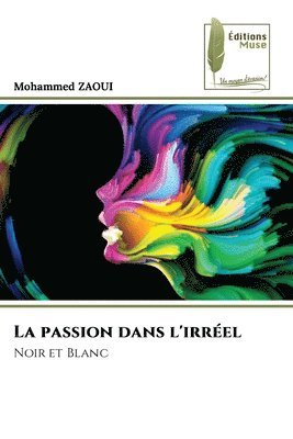 La passion dans l'irrel 1