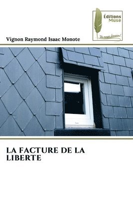 bokomslag La Facture de la Liberte