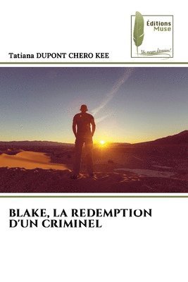 bokomslag Blake, La Redemption d'Un Criminel