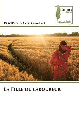 bokomslag La Fille du laboureur