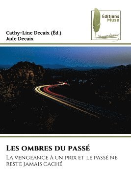 Jade Decaix, Cathy-Line Decaix - Les ombres du passé, Häftad