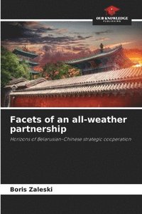 bokomslag Facets of an all-weather partnership