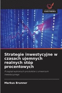 bokomslag Strategie inwestycyjne w czasach ujemnych realnych stóp procentowych