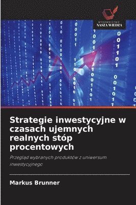 bokomslag Strategie inwestycyjne w czasach ujemnych realnych stóp procentowych