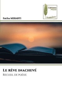 bokomslag Le rêve inachevé