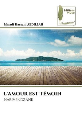 L'Amour Est Tmoin 1