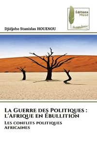bokomslag Guerre des Politiques