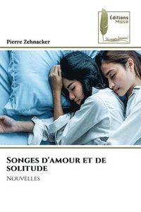 bokomslag Songes d'amour et de solitude