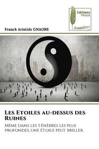 bokomslag Les Etoiles au-dessus des Ruines