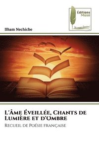 bokomslag L'me veille, Chants de Lumire et d'Ombre