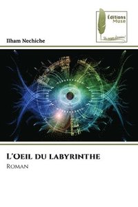 bokomslag L'Oeil du labyrinthe