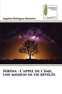 bokomslag Séréna : L'appel de l'âme, une mission de vie révélée