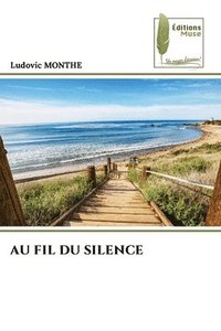 bokomslag Au Fil Du Silence